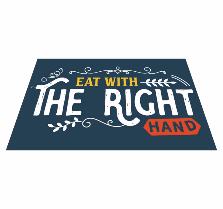 Individual de mesa frase come con la mano derecha - TenVinilo