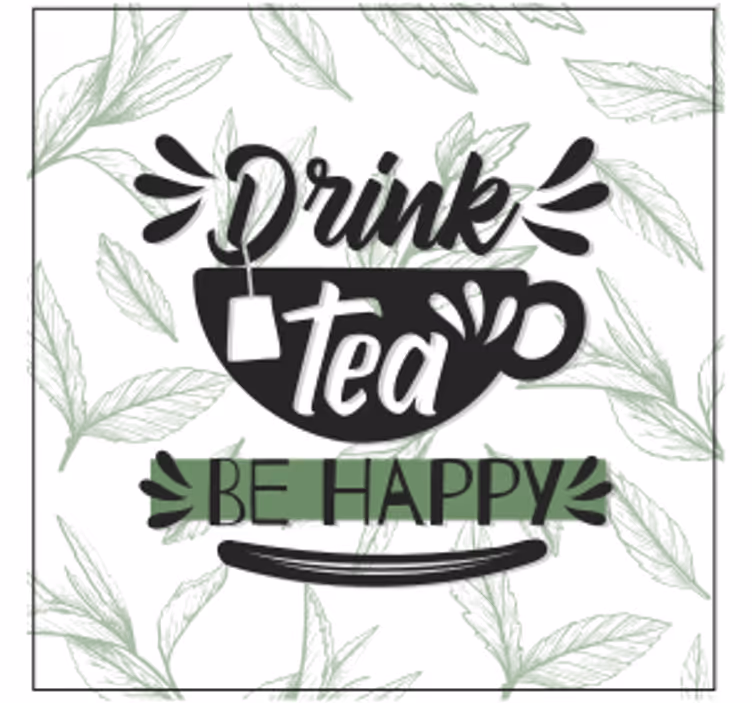 Posavasos con frases Frase beber té sea feliz - TenVinilo