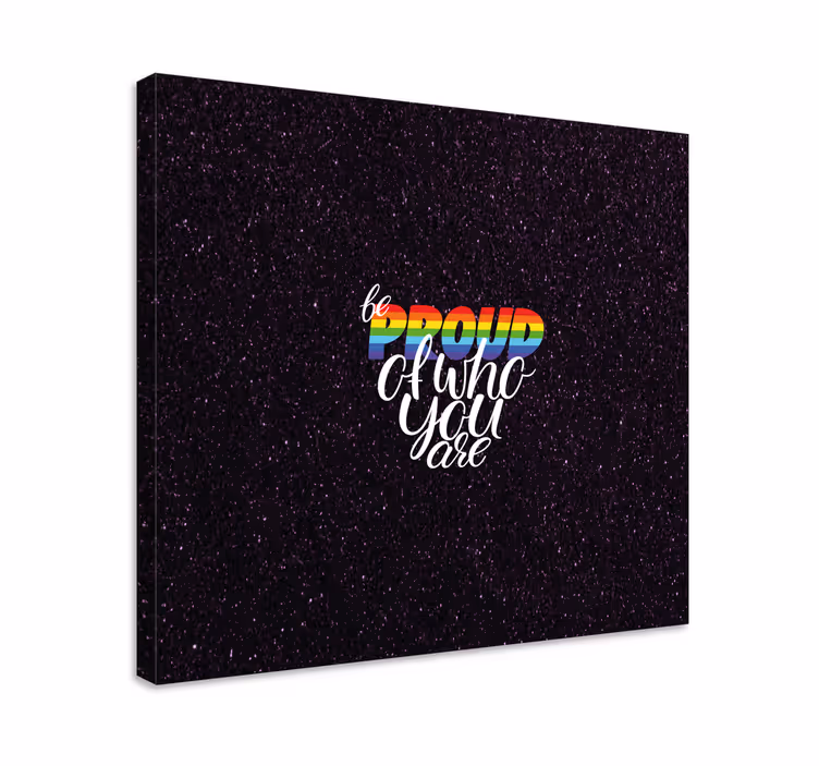 Cuadro frase sé orgulloso de lo que eres - TenVinilo