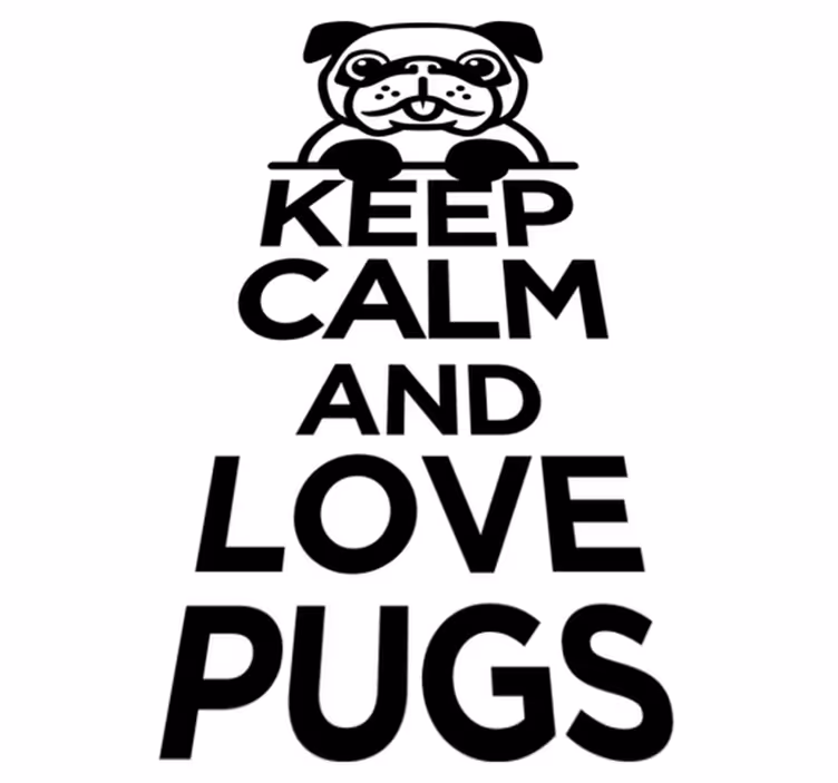Aflombra vinílica animales mantén la calma y ama a los pugs - TenVinilo