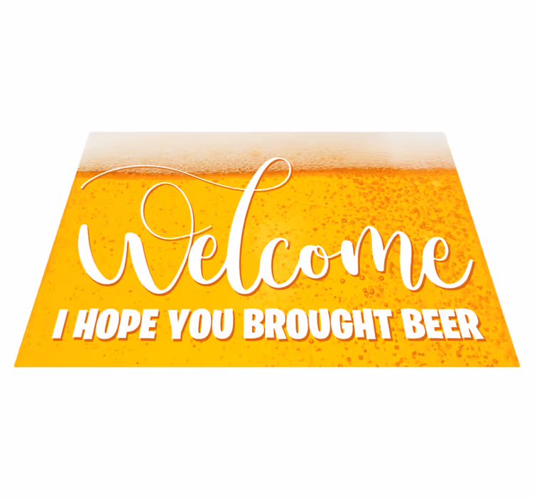 Alfombra vinílica recibidor espero que hayas traído cerveza - TenVinilo