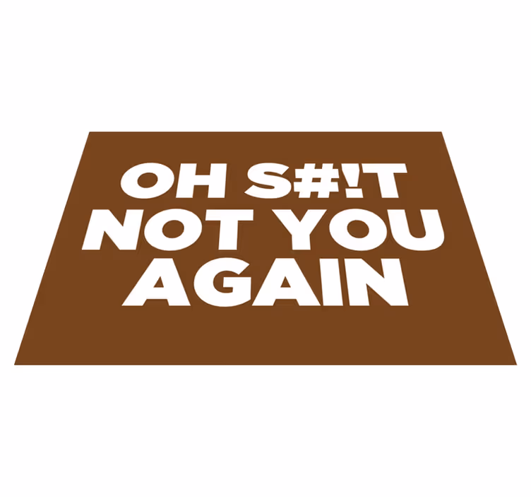 Alfombra vinílica recibidor oh, tú otra vez no - TenVinilo