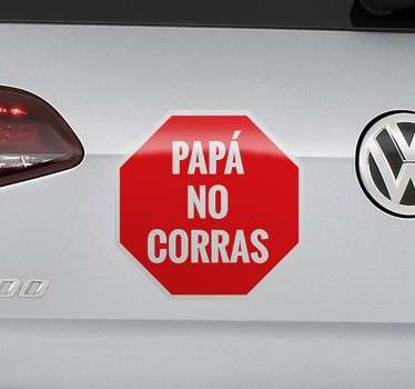Pegatina para coches papá no corras