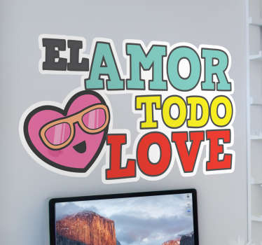 Vinilo decorativo amor todo love