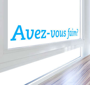 Vinilo decorativo avez vous faim