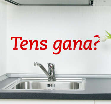 Vinilo decorativo tens gana