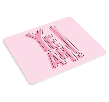 Mouse pad frases ¡sí, claro! - TenVinilo
