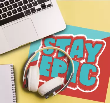 Mouse pad frases mantente Épico - TenVinilo