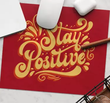 Mouse pad frases mantente positivo - TenVinilo