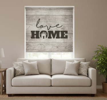 Cortina roller living comedor amor hogar en tablón gris - TenVinilo