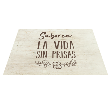 Mantel individual texto Saborea la vida sin prisas - TenVinilo