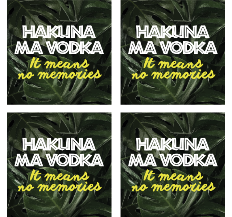 Posavasos con frases hakuna ma vodka - TenVinilo