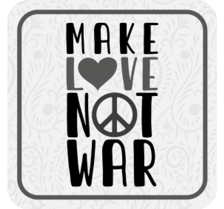 Posavasos con frases haz el amor en paz - TenVinilo