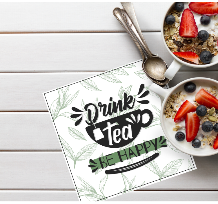 Posavasos con frases Frase beber té sea feliz - TenVinilo