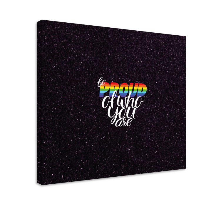 Cuadro frase sé orgulloso de lo que eres - TenVinilo