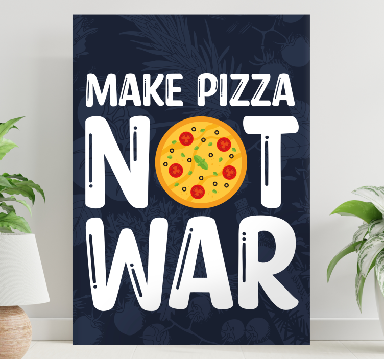 Cuadro frase haz pizza, no la guerra - TenVinilo