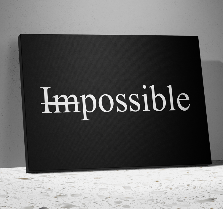 Cuadro frase motivadora impossible palabra: Palabra imposibleTrad - TenVinilo