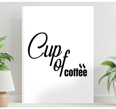 Cuadro con frase Taza de cafe estilo minimalista - TenVinilo