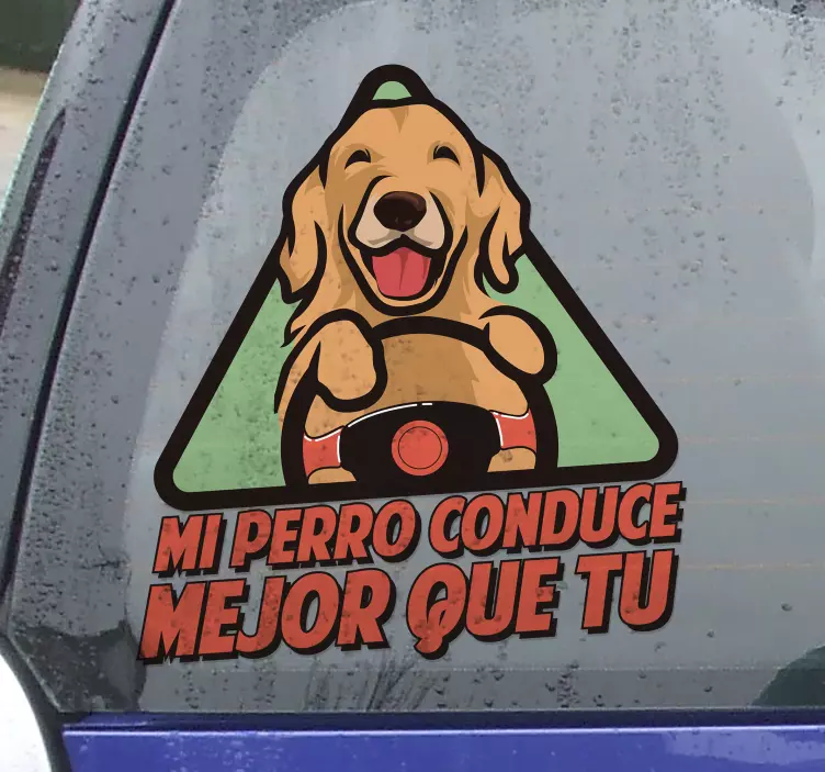 Sticker para coche frase mi perro conduce mejor - TenVinilo