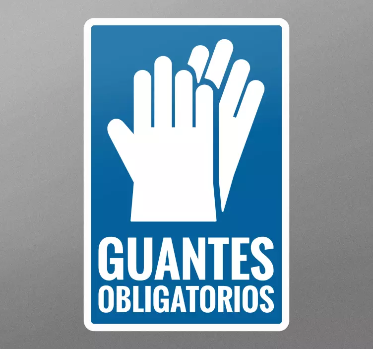 Pegatina advertencia uso guantes obligatorios - TenVinilo