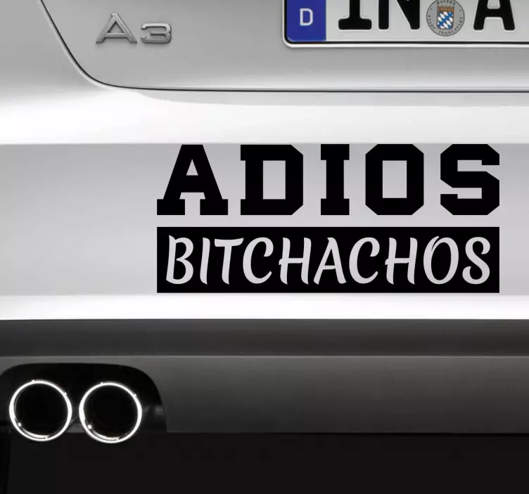 Pegatina coche frase adiós bitchachos - TenVinilo
