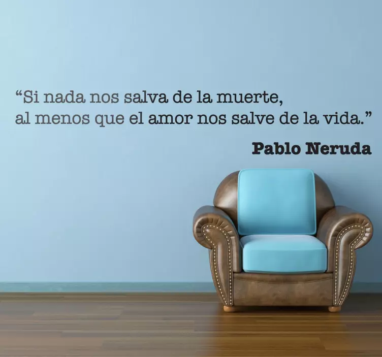 Vinilo de texto Neruda si nada - TenVinilo