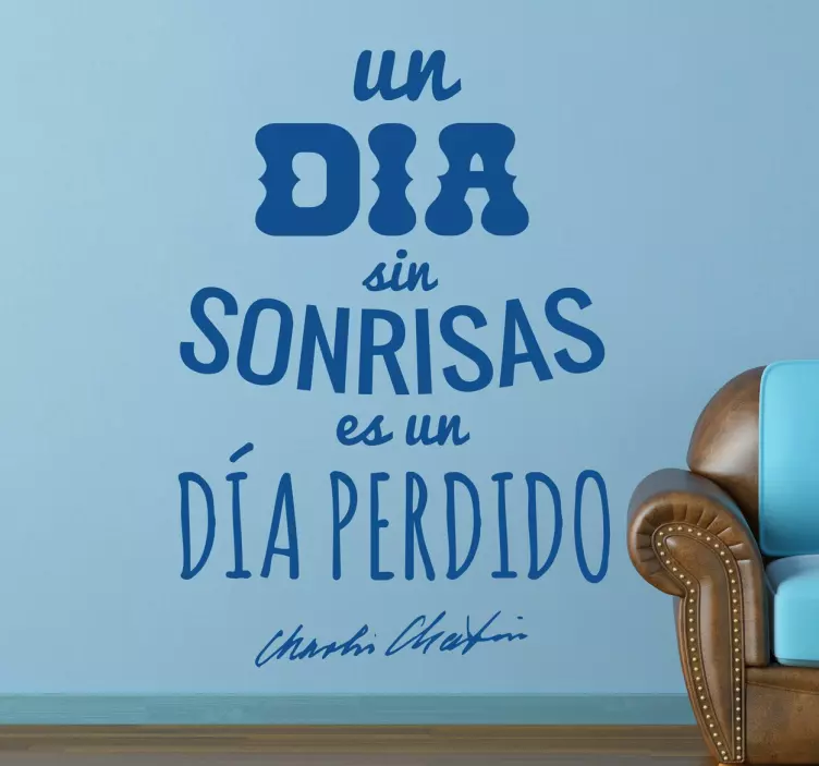 Vinilo decorativo cita día perdido Chaplin - TenVinilo