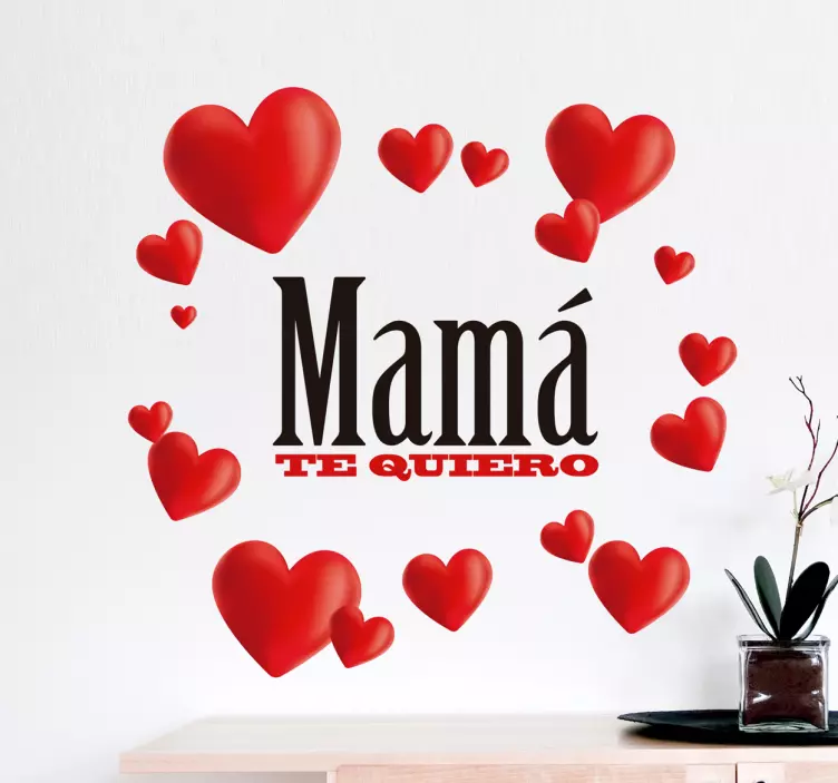 Vinilo decorativo mamá te quiero - TenVinilo