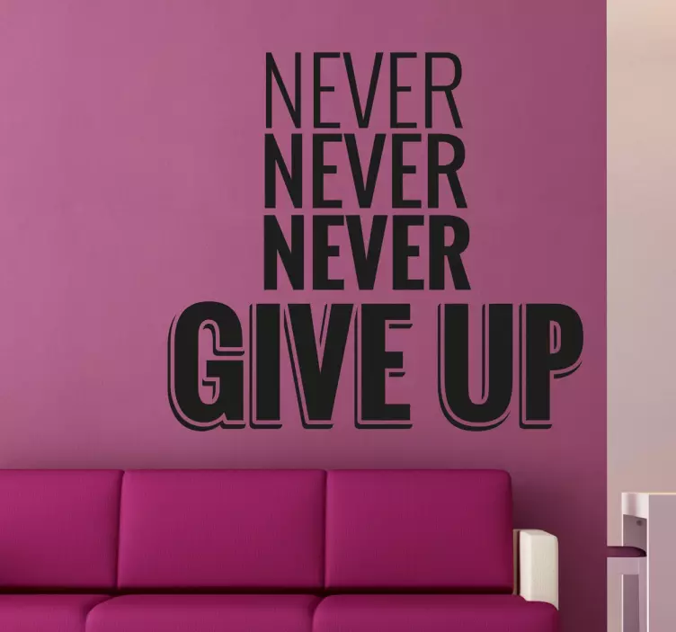Vinilo decorativo texto never give up - TenVinilo