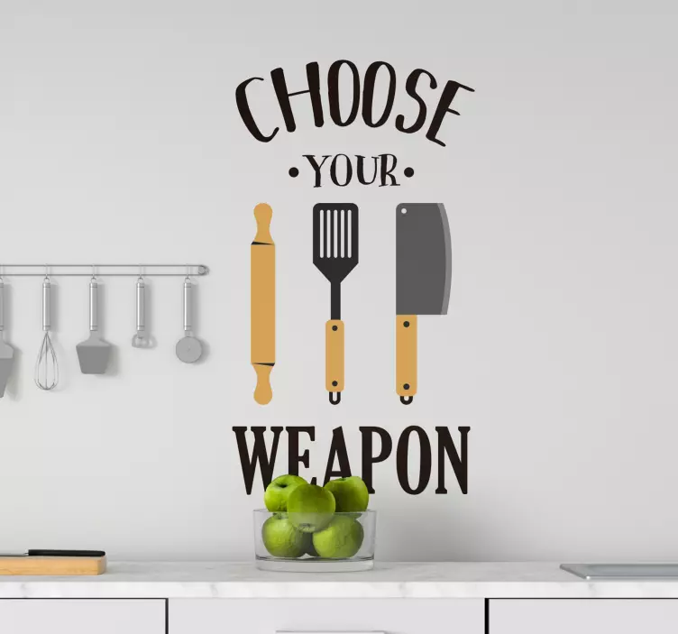 Vinilo frase Choose your weapon - TenVinilo