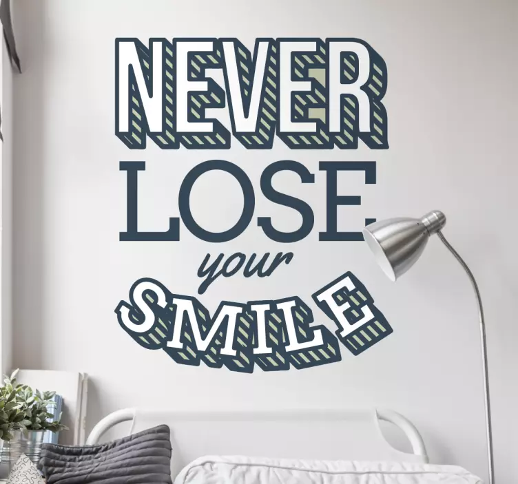 Vinilo never lose your smile - TenVinilo