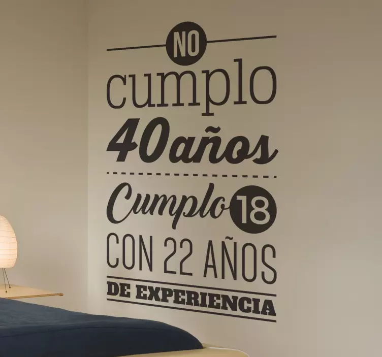 Vinilo personalizable no cumplo 40 - TenVinilo