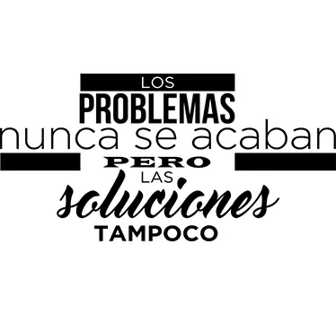 Vinilo frase pared los problemas se solucionan - TenVinilo