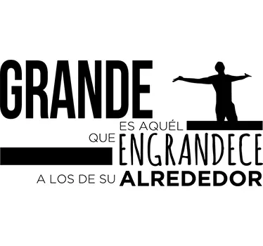 Vinilo frase pared grande es el que engrandece - TenVinilo