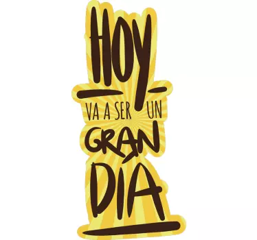 Frase para la pared hoy va a ser un gran día - TenVinilo