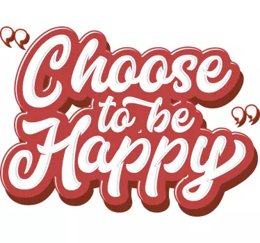 Pegatina para nevera choose to be happy - TenVinilo