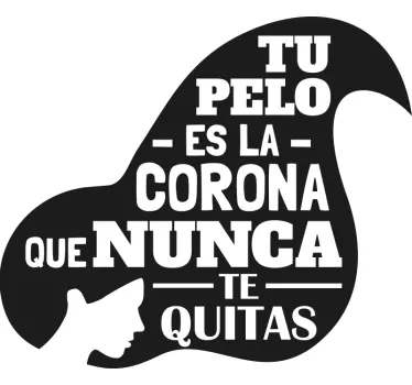 Vinilo para peluquería frase tu pelo es tu corona - TenVinilo