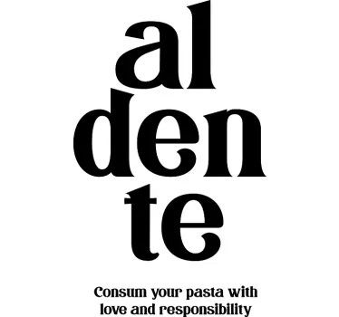 Vinilo para cocina pasta al dente amor responsabilidad - TenVinilo