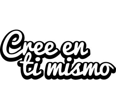 Vinilo decorativo cree en ti mismo - TenVinilo