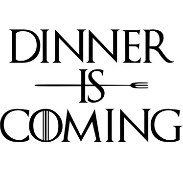 Vinilo para comedor dinner is coming - TenVinilo