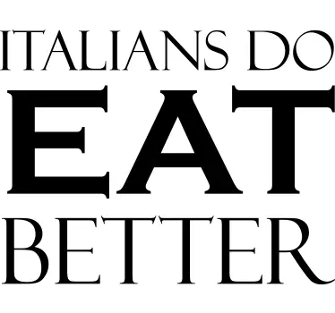 Vinilo frase pared los italianos comen mejor - TenVinilo
