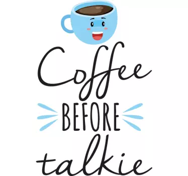 Vinilo frases cocina coffee before talkie - TenVinilo