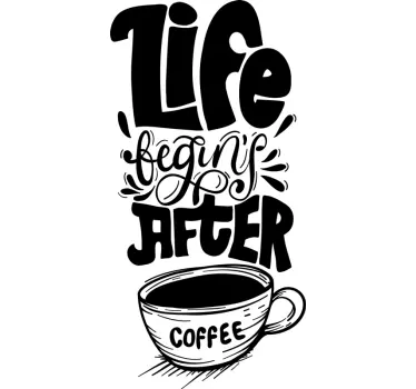 Vinilo frase life begins after coffee - TenVinilo