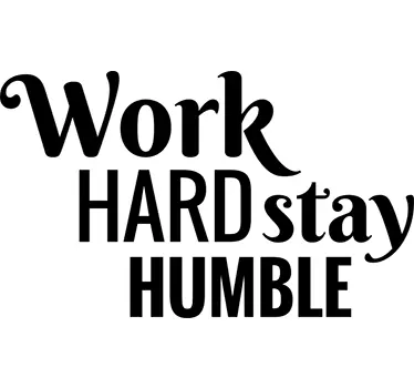Vinilo texto work hard stay humble - TenVinilo