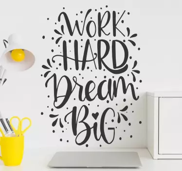 Frase para la pared trabaja duro y sueña grande - TenVinilo