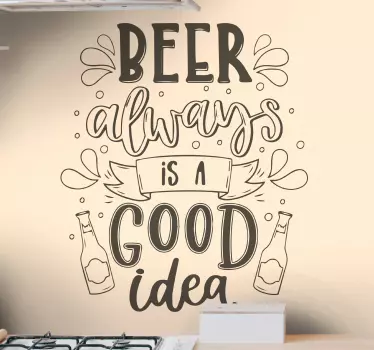 Vinilo decorativo bebida Cerveza buena idea - TenVinilo