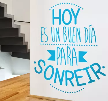 Vinilo decorativo dia para sonreir - TenVinilo