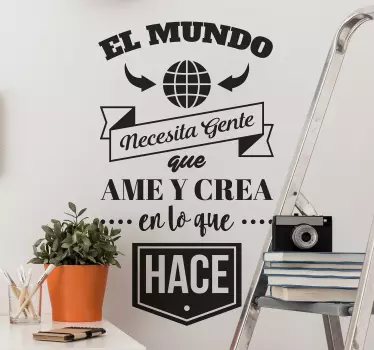 Vinilo decorativo frase necesitamos gente que ame - TenVinilo