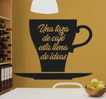 Vinilo decorativo negocio Una taza de café está llena de ideas - TenVinilo