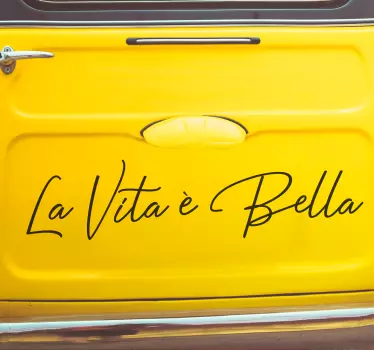 Pegatina para coche La vita é bella - TenVinilo